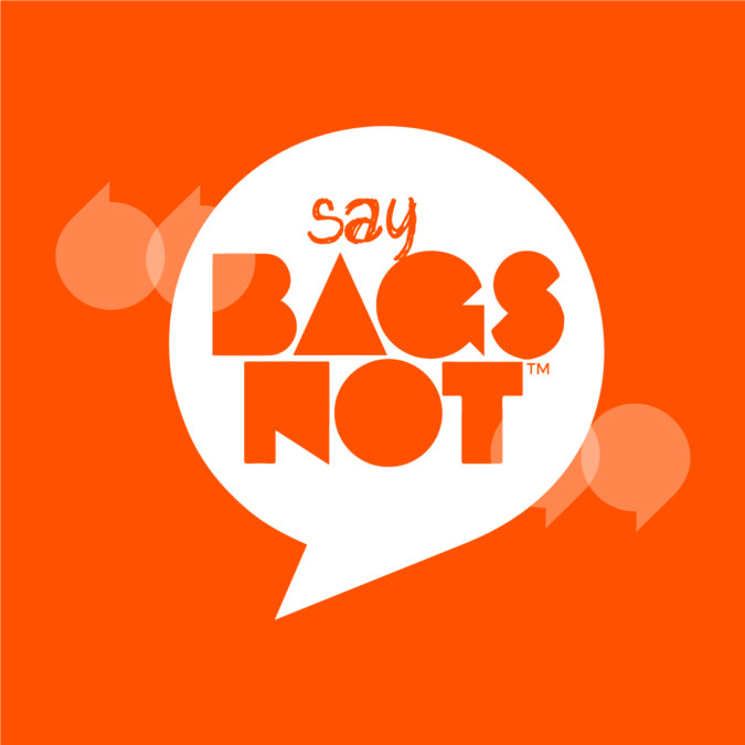 Our Government says “Bags Not” too
